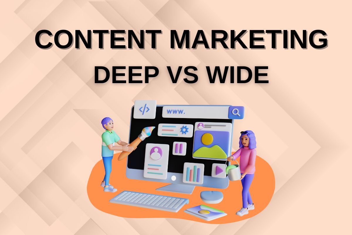 The graphic shows the difference between wide and deep content marketing.